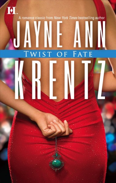 Twist of fate / Jayne Ann Krentz.