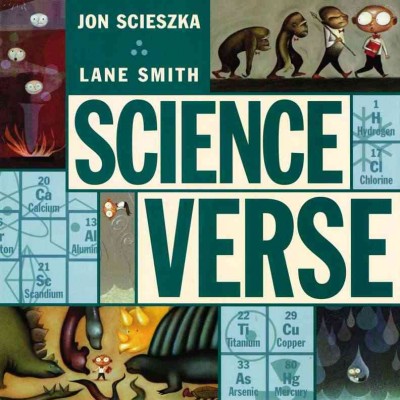 Science verse / Jon Scieszka and Lane Smith.
