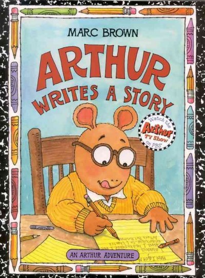 Arthur writes a story / Marc Brown.