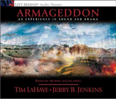 Armageddon [electronic resource] : an experience in sound and drama / by Tim LaHaye and Jerry B. Jenkins.
