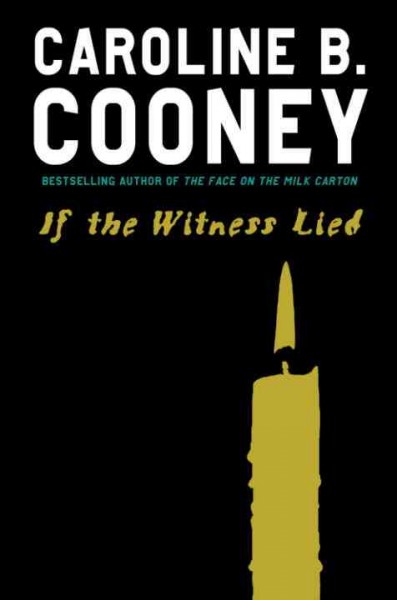 If the witness lied [electronic resource] / Caroline B. Cooney.