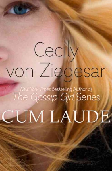 Cum laude [electronic resource] / Cecily von Ziegesar.