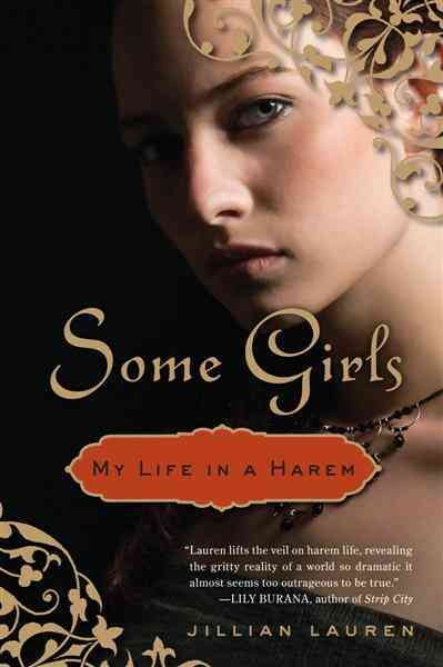 Some girls [electronic resource] : my life in a Harem / Jillian Lauren.