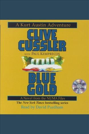 Blue gold [electronic resource] / Clive Cussler.