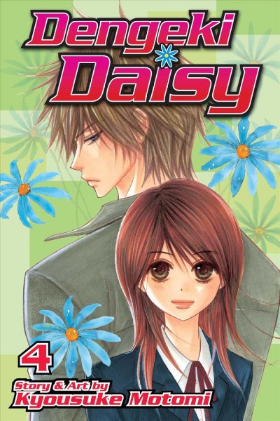 Dengeki Daisy. Vol. 4 / story & art by Kyousuke Motomi ; [translation & adaptation, JN Productions ; touch-up art & lettering, Rina Mapa].