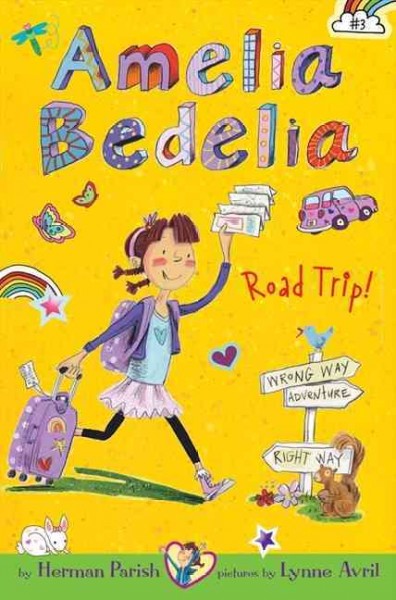 Amelia Bedelia road trip! [electronic resource] / by Herman Parish ; pictures by Lynne Avril.