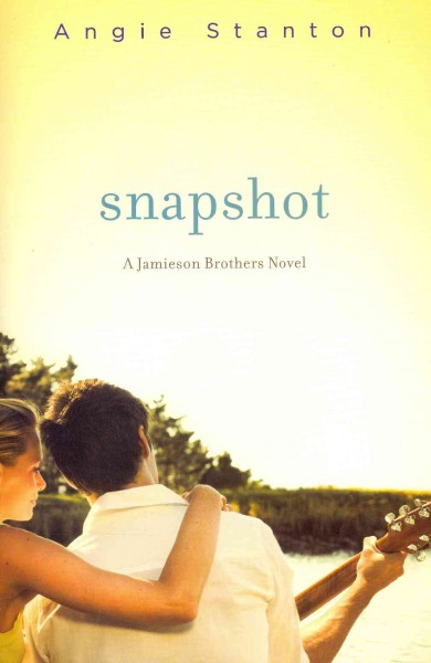 Snapshot : a Jamieson brothers novel / Angie Stanton.
