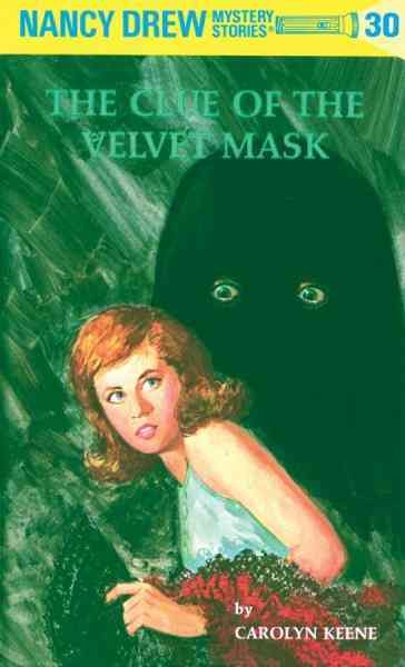 The clue of the velvet mask [electronic resource] / by Carolyn Keene.