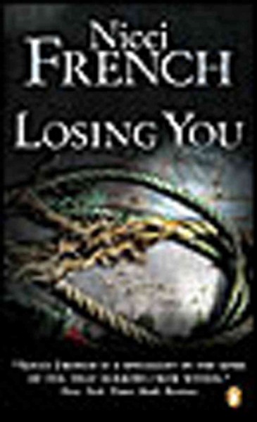 Losing you [electronic resource] / Nicci French.