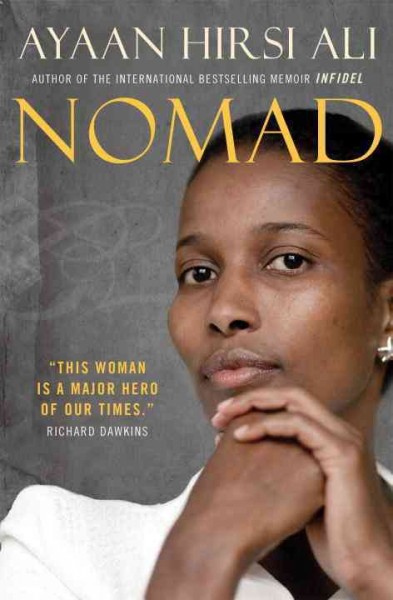 Nomad [electronic resource] / by Ayaan Hirsi Ali.