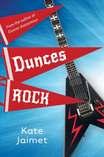Dunces rock / Kate Jaimet.