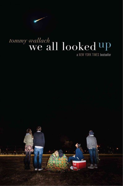 We all looked up / Tommy Wallach.