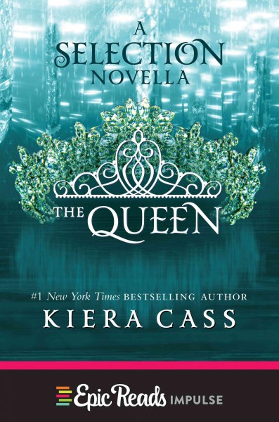 The queen [electronic resource] / Kiera Cass.