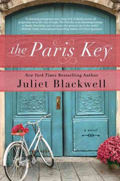 The Paris key : a novel / Juliet Blackwell.