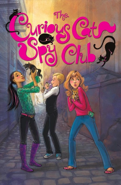 The Curious Cat Spy Club Curious Cat Spy Club Series, Book 1 / Linda Joy Singleton.