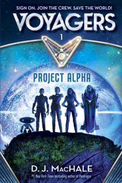 Project Alpha / D.J. MacHale.