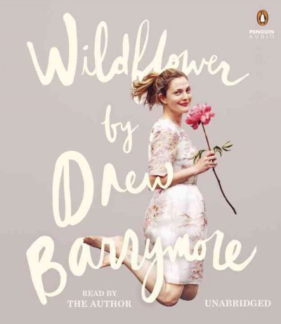 Wildflower / by Drew Barrymore.