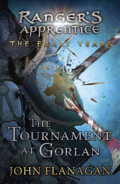 The Tournament at Gorlan / John A. Flanagan.