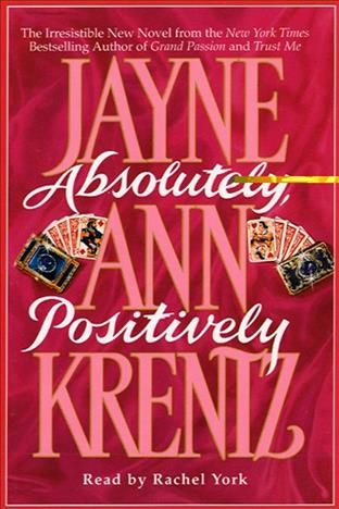 Absolutely, positively / Jayne Ann Krentz.