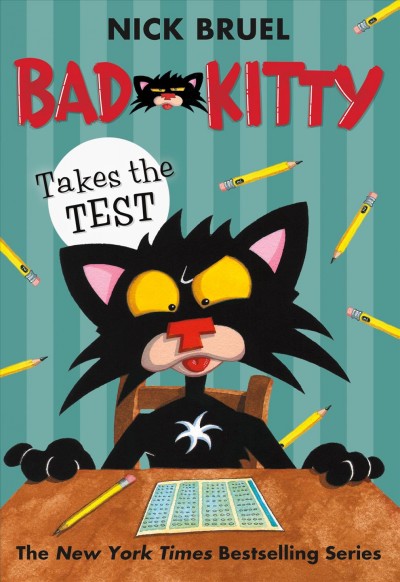 Takes the test / Nick Bruel.