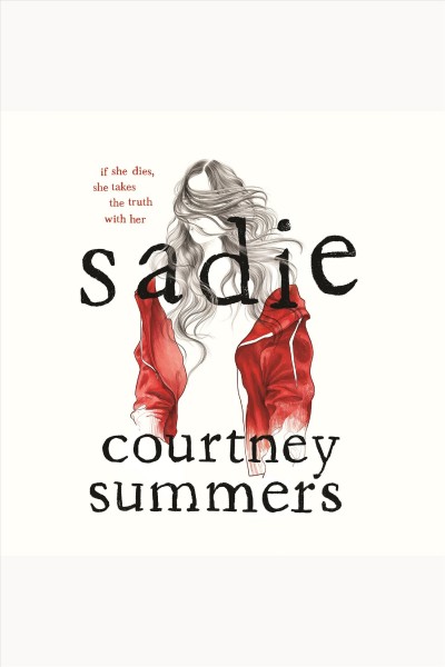 Sadie / Courtney Summers.