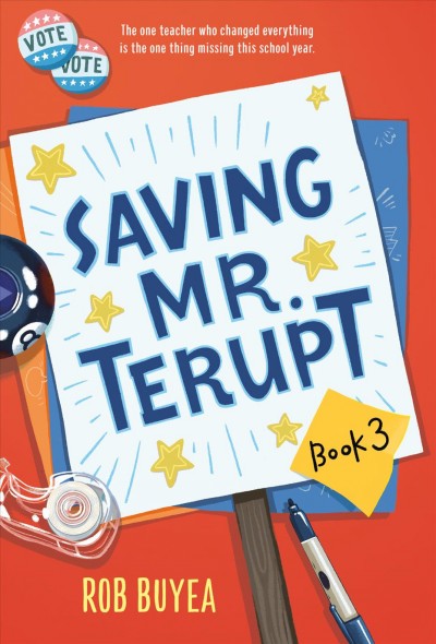 Saving Mr. Terupt / Robert W. Buyea.