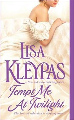 Tempt me at twilight / Lisa Kleypas.