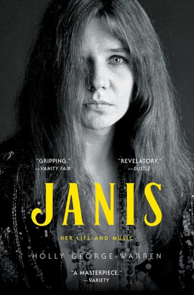 Janis : her life and music / Holly George-Warren.
