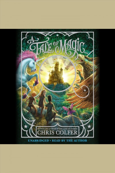 A tale of magic ... [electronic resource] / Chris Colfer.