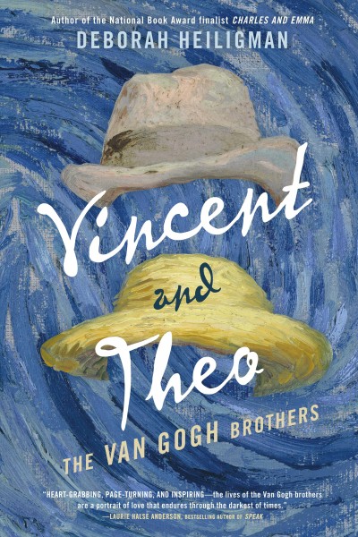 Vincent and Theo : the Van Gogh brothers / Deborah Heiligman.