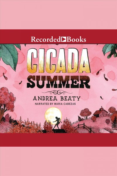 Cicada summer [electronic resource]. Beaty Andrea.