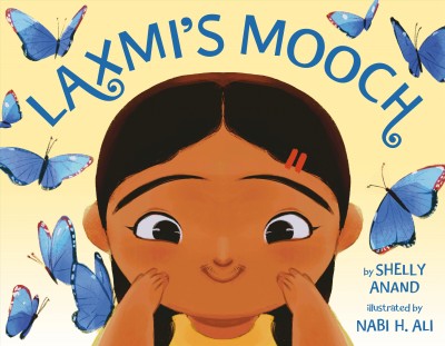 Laxmi's mooch / Shelly Anand ; illustrated by Nabi H. Ali.