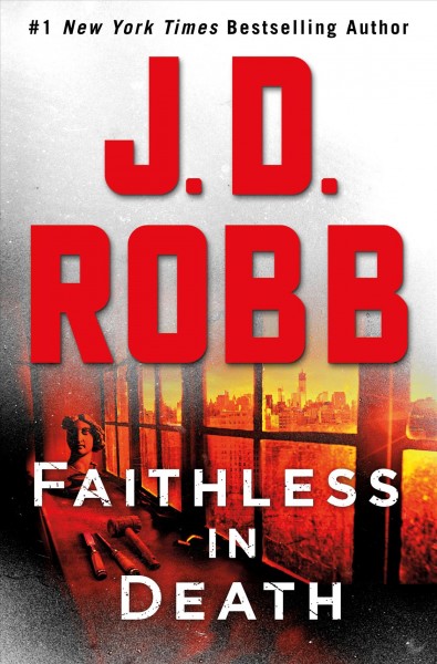 Faithless in death / J.D. Robb.