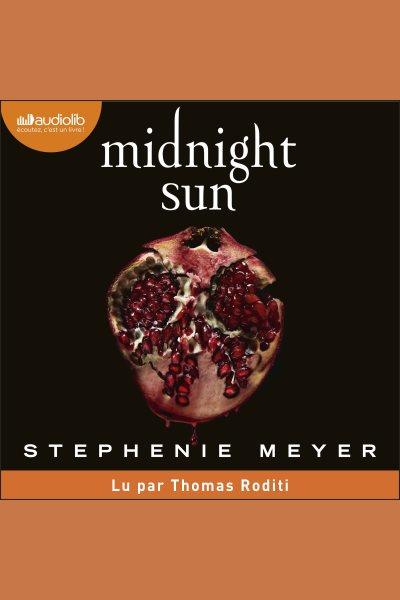 Midnight sun / Stephenie Meyer.