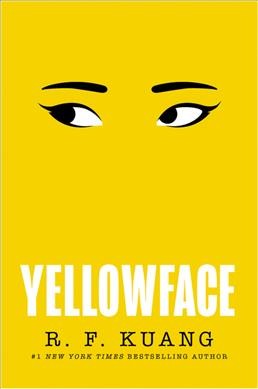 Yellowface [electronic resource] : A reese's book club pick. R. F Kuang.