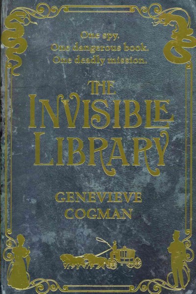 The Invisible Library / Genevieve Cogman.