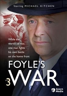 Foyle's war. Set 3 [videorecording] / Greenlit Productions, Ltd. ; produced by Keith Thompson ; written Anthony Horowitz ... [et al.] ; directed by Gavin Millar ... [et al.].