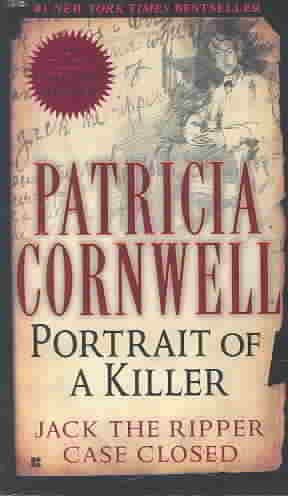Portrait of a killer [Paperback] : Jack the Ripper--case closed.