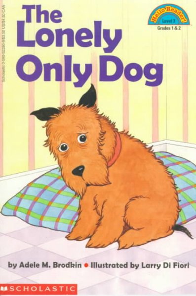 The lonely only dog [Paperback].