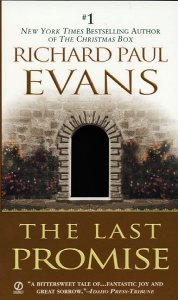 The last promise : a novel / by Richard Paul Evans.