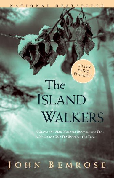 The island walkers  John Bemrose.