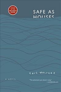 Safe as houses : a novel / by Eric Walters.