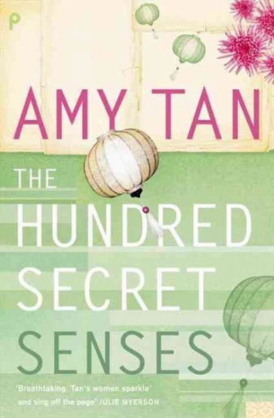 The Hundred Secret Senses : by; Amy Tan 1995.