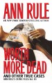 Worth more dead : and other true cases  Cover Image