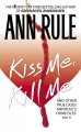 Kiss me, kill me and other true cases  Cover Image