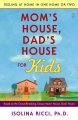 Mom's house, dad's house for kids : feeling at home in one home or two  Cover Image