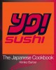 YO! sushi the Japanese cookbook  Cover Image
