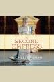 The second empress a novel of Napoleon's court  Cover Image