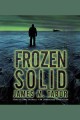 Frozen solid a novel  Cover Image