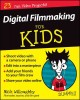 Digital filmmaking for kids for dummies  Cover Image